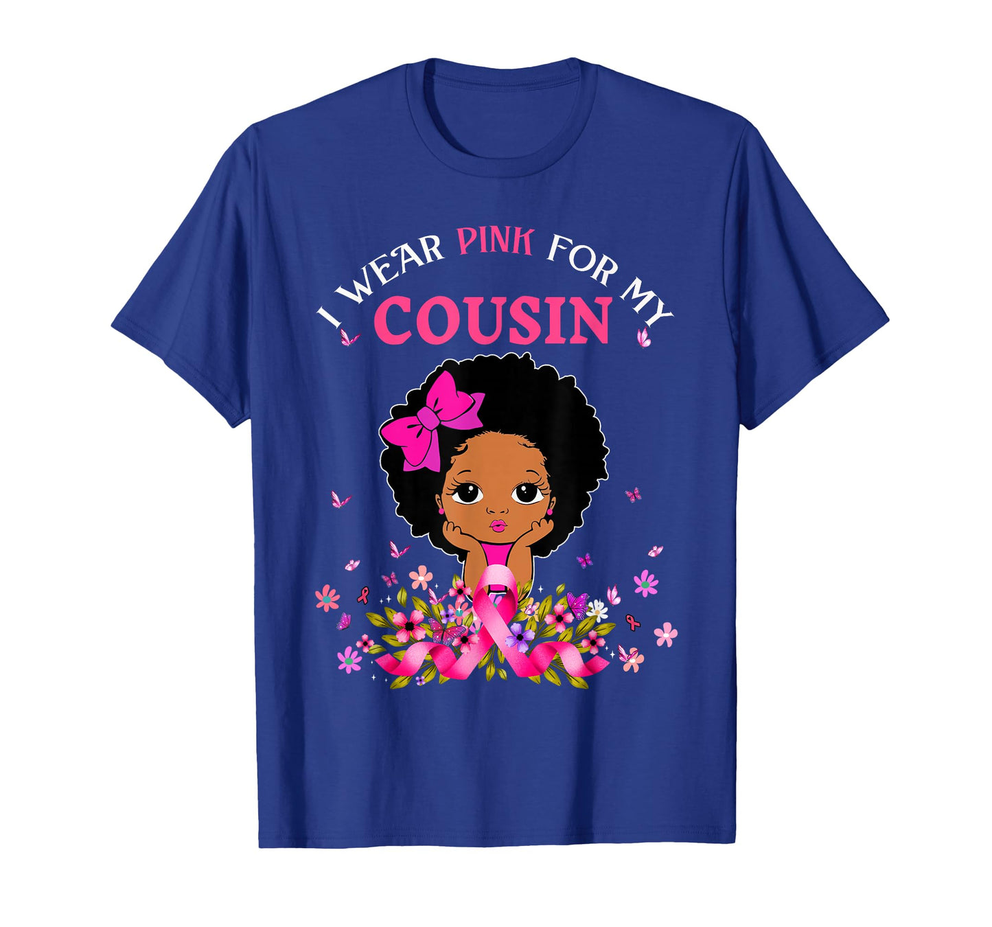 I Wear Pink For My Cousin Breast Cancer Support Afro Girls T-Shirt