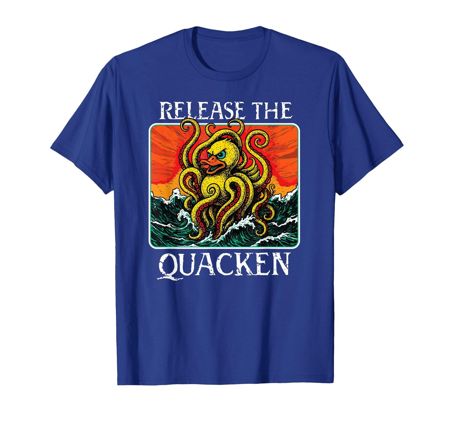 RELEASE THE QUACKEN rubber duck sea monster kraken pun funny T-Shirt
