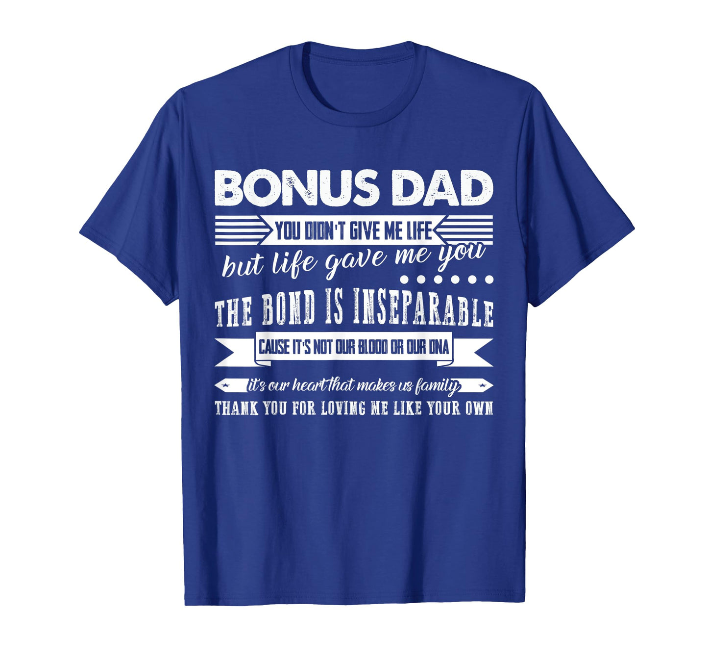 Mens Bonus Dad Thank you for loving me Bonus Dad T-Shirt