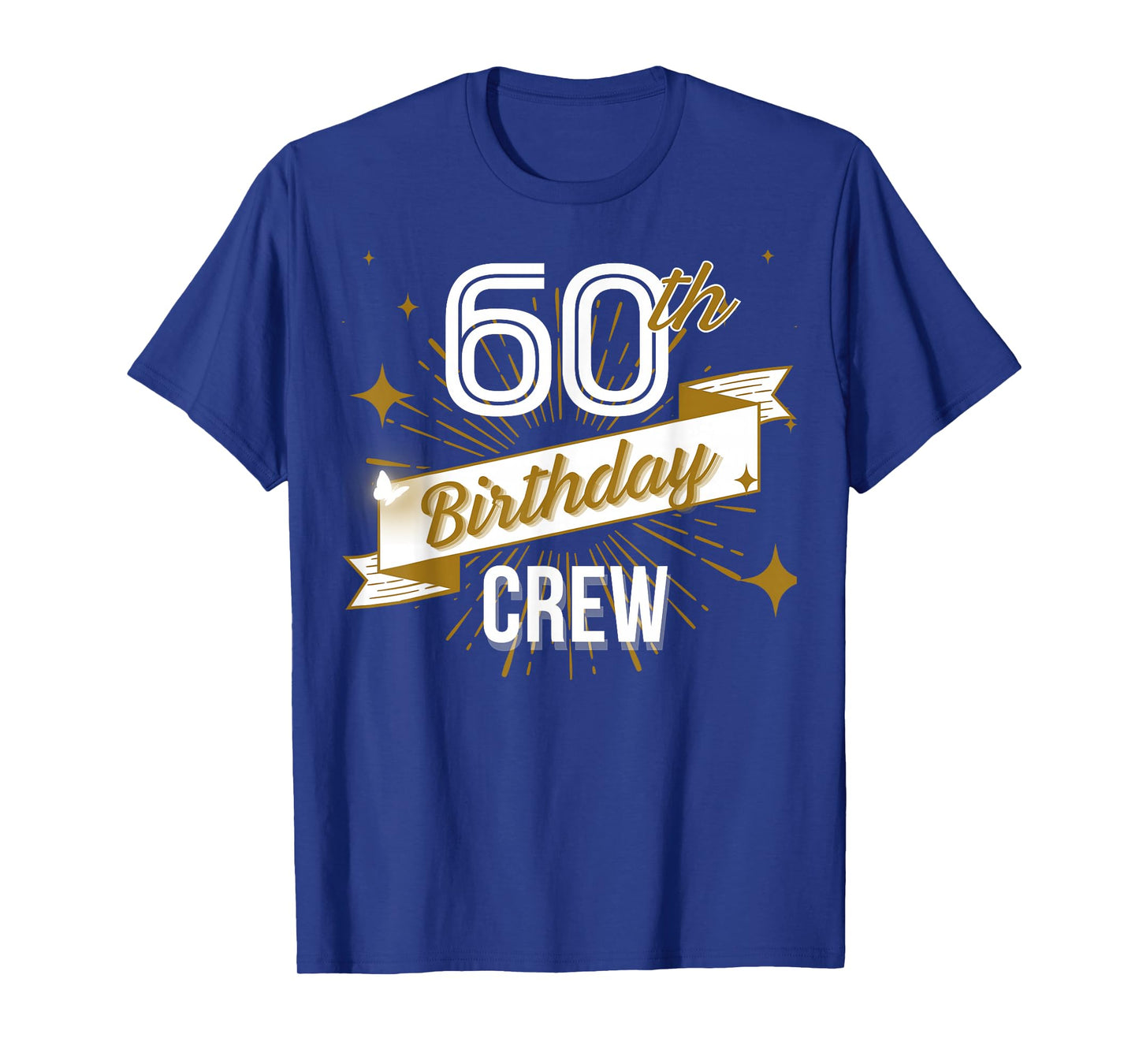 60th Birthday Crew Ideas Matching Family Outfit Friends T-Shirt