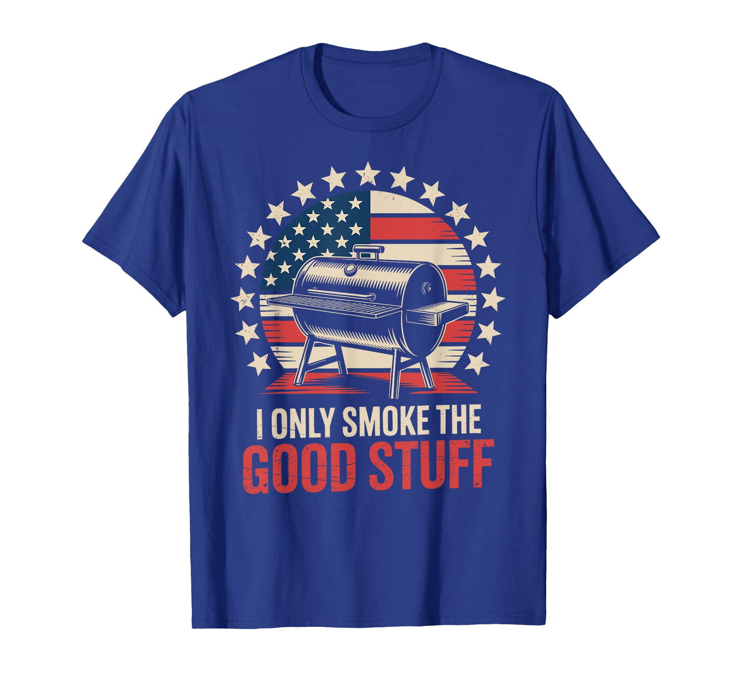 I Only Smoke The Good Stuff Funny BBQ Grilling T-Shirt