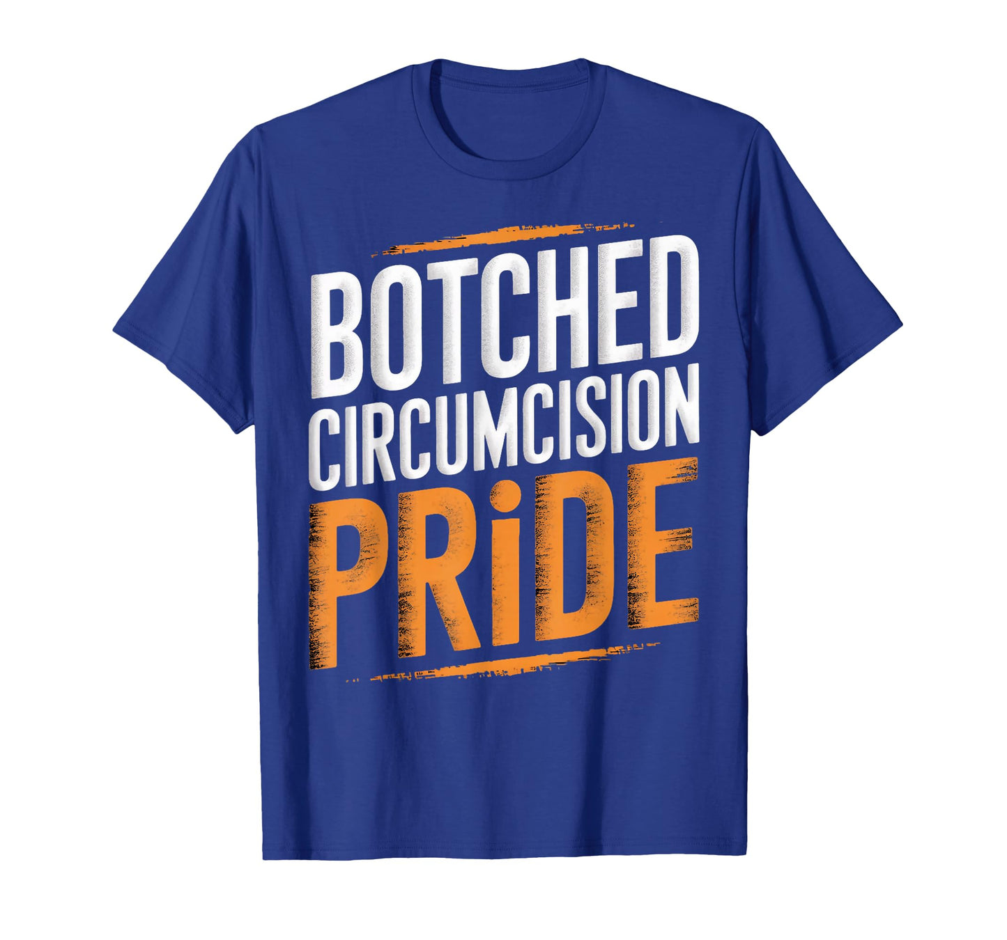 Botched Circumcision Pride Funny Botched Circumcision T-Shirt