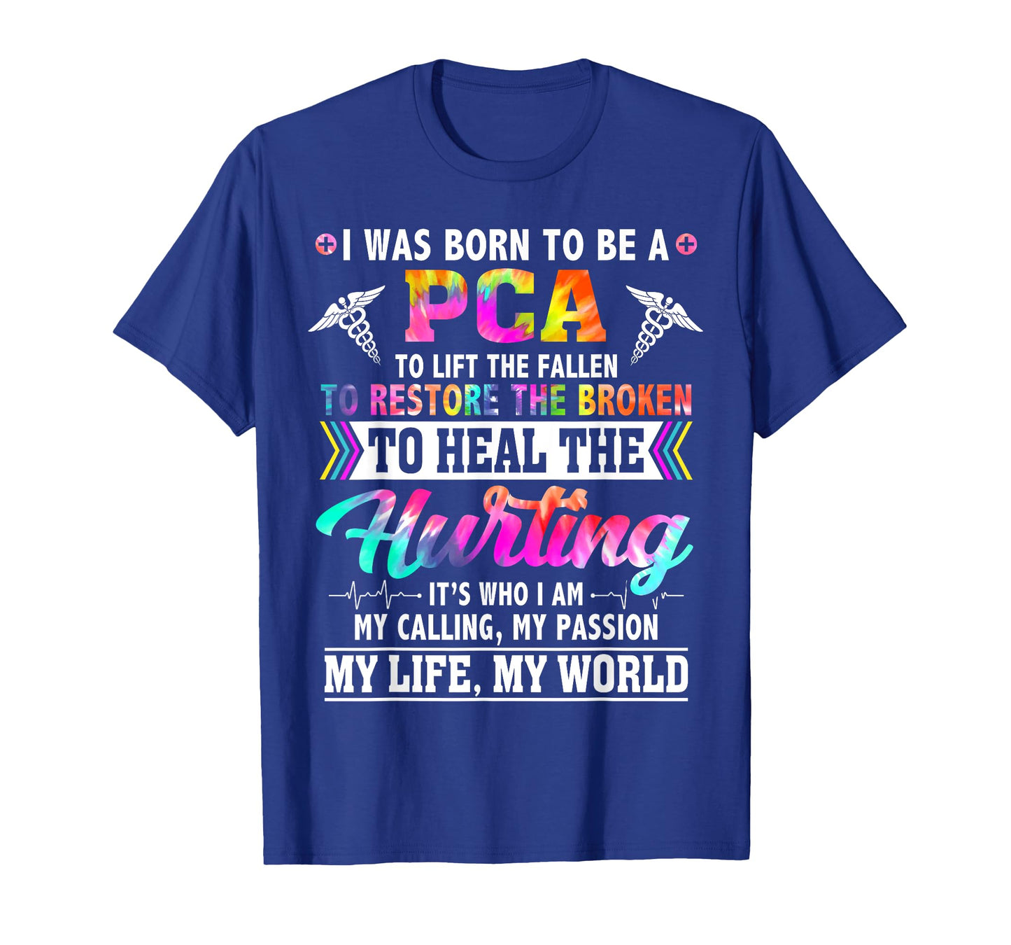 PCA Appreciation Week Tie Dye For Women For Work Nursing T-Shirt