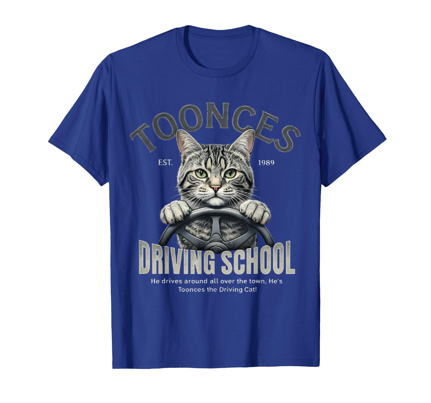 Toonces Driving School Est. 1989 - The Driving Cat T-Shirt