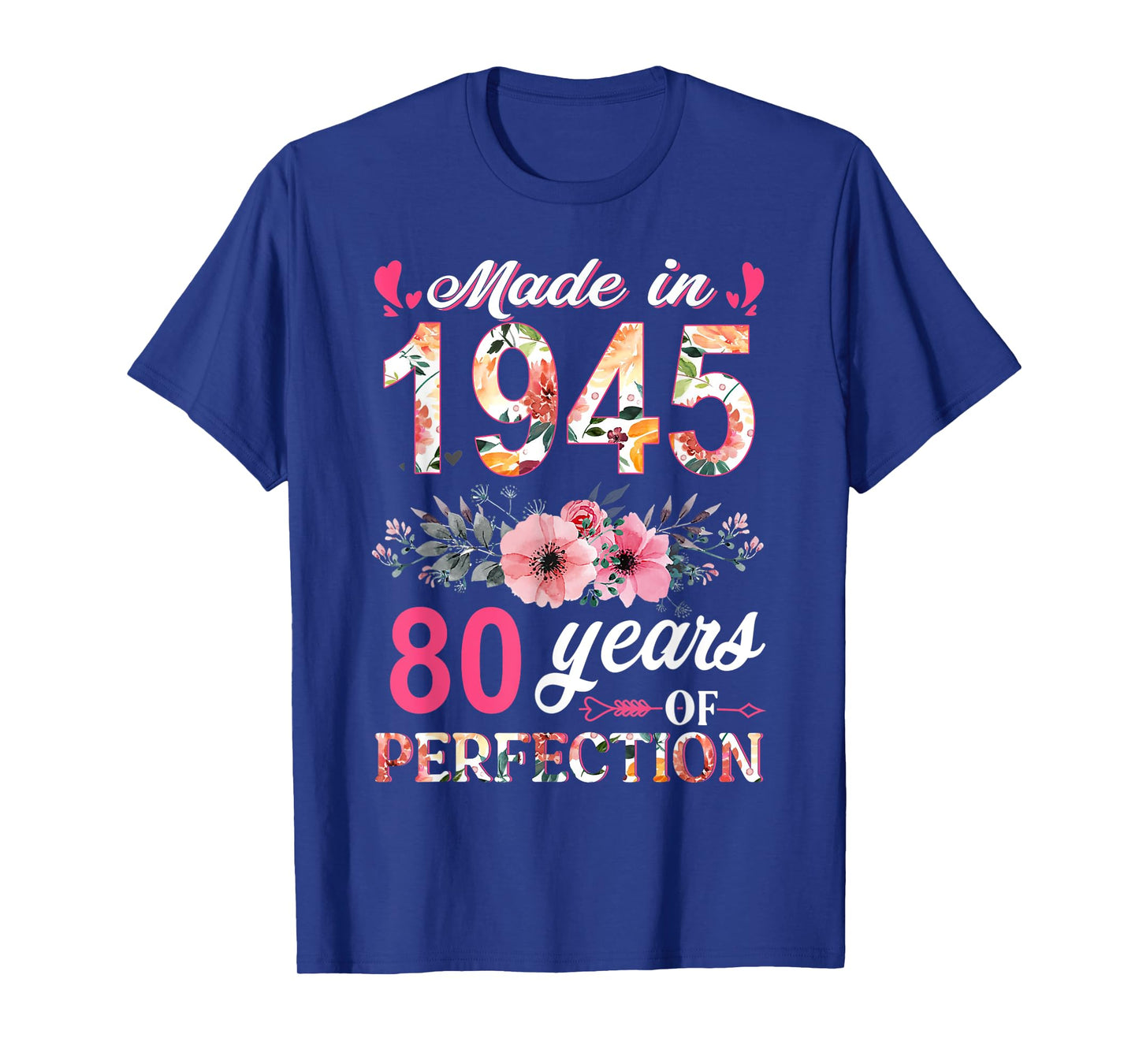 Made In 1945 Floral 80 Year Old 80th Birthday Gifts Women T-Shirt