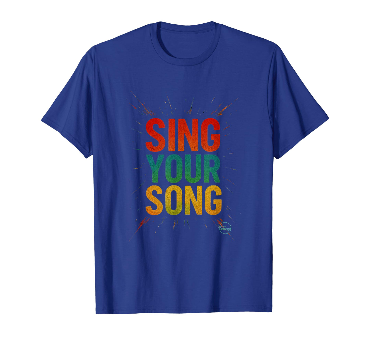 Sing Your Song Inspirational Quote Motivational Street Art T-Shirt
