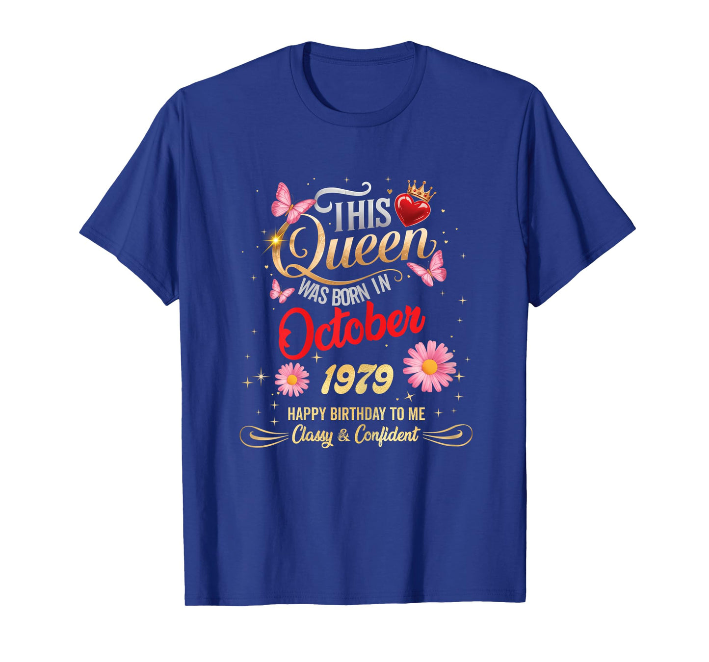 This Queen was Born in October 1979 October 1979 Birthday T-Shirt