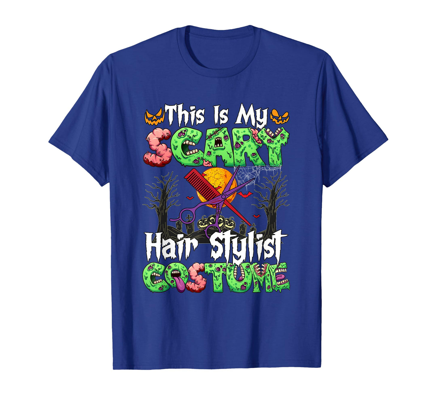 My Scary Hair Stylist Costume Horror Zombie Halloween Job T-Shirt