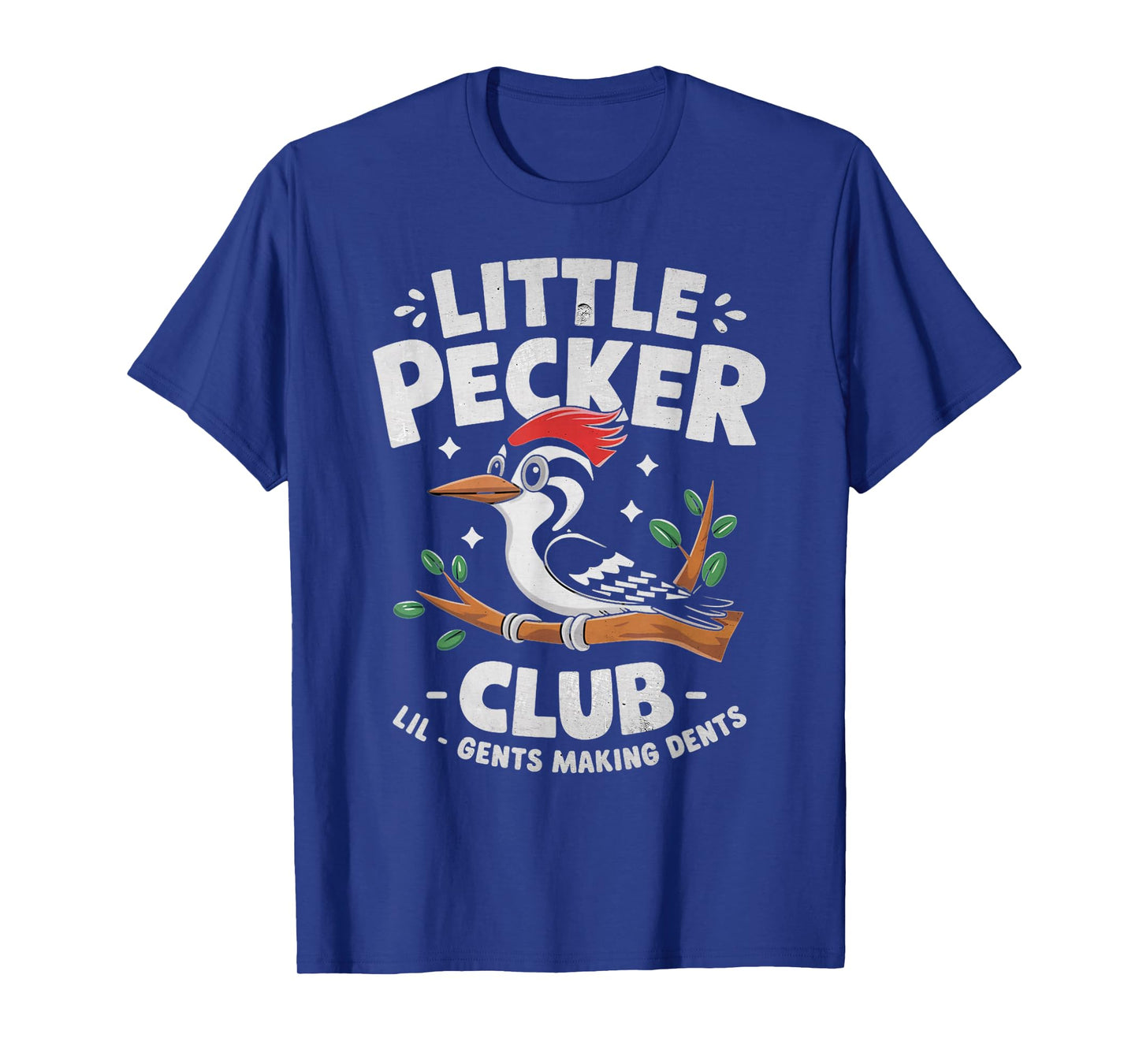 Little Pecker Club Lil Gents Making Dents Crew Bird Lover T-Shirt