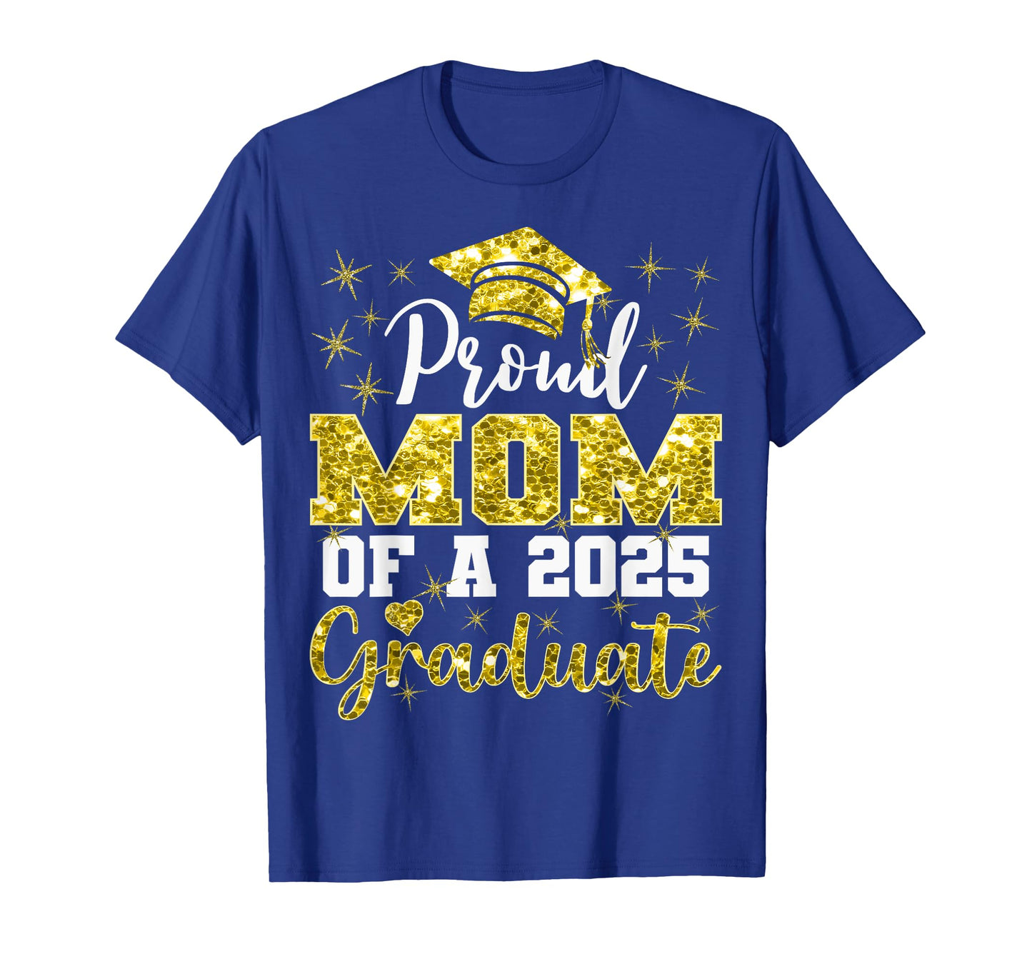 Super Proud Mom of 2025 Graduate Awesome Family College T-Shirt