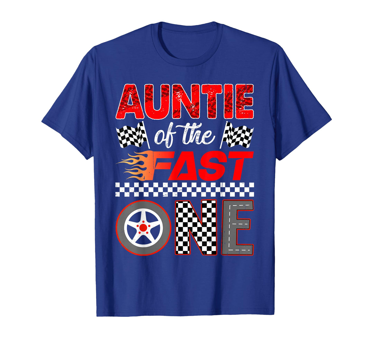 Auntie of The Fast One First Birthday Racing Car Family T-Shirt