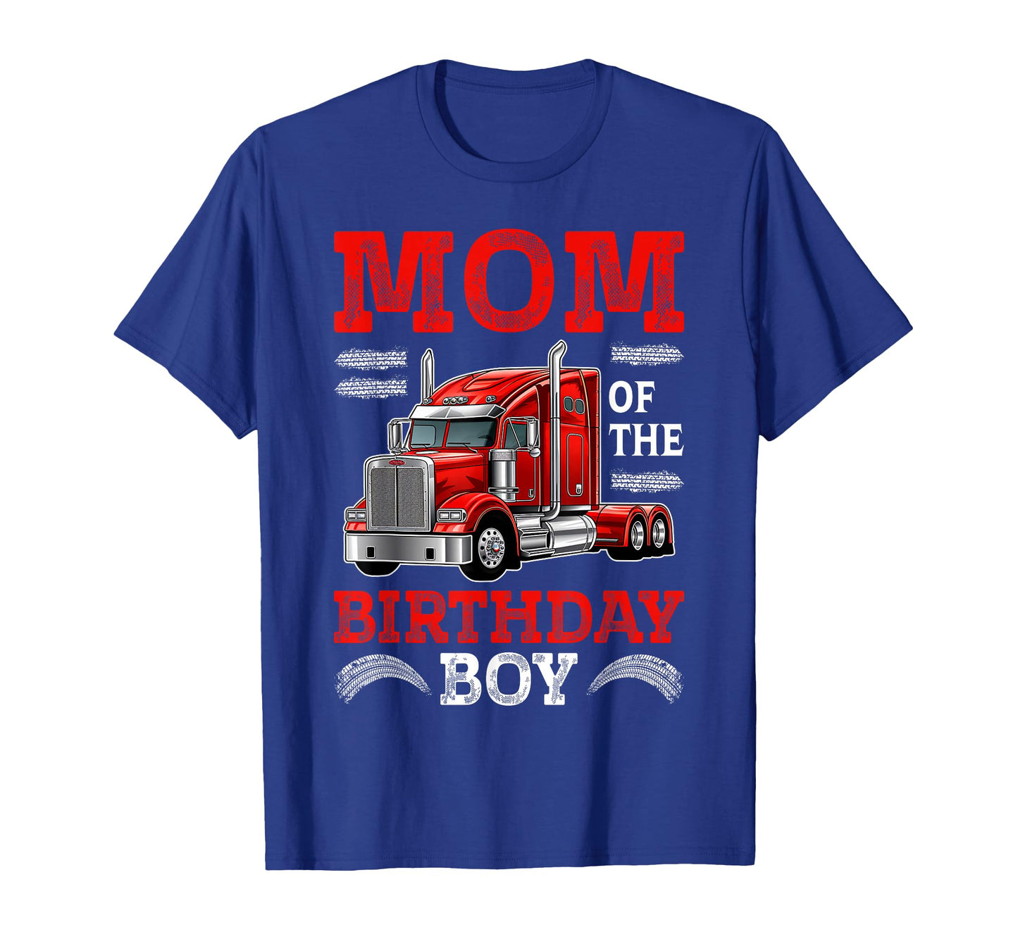 Mom Of The Birthday Boy Semi Truck Family Birthday Squad T-Shirt