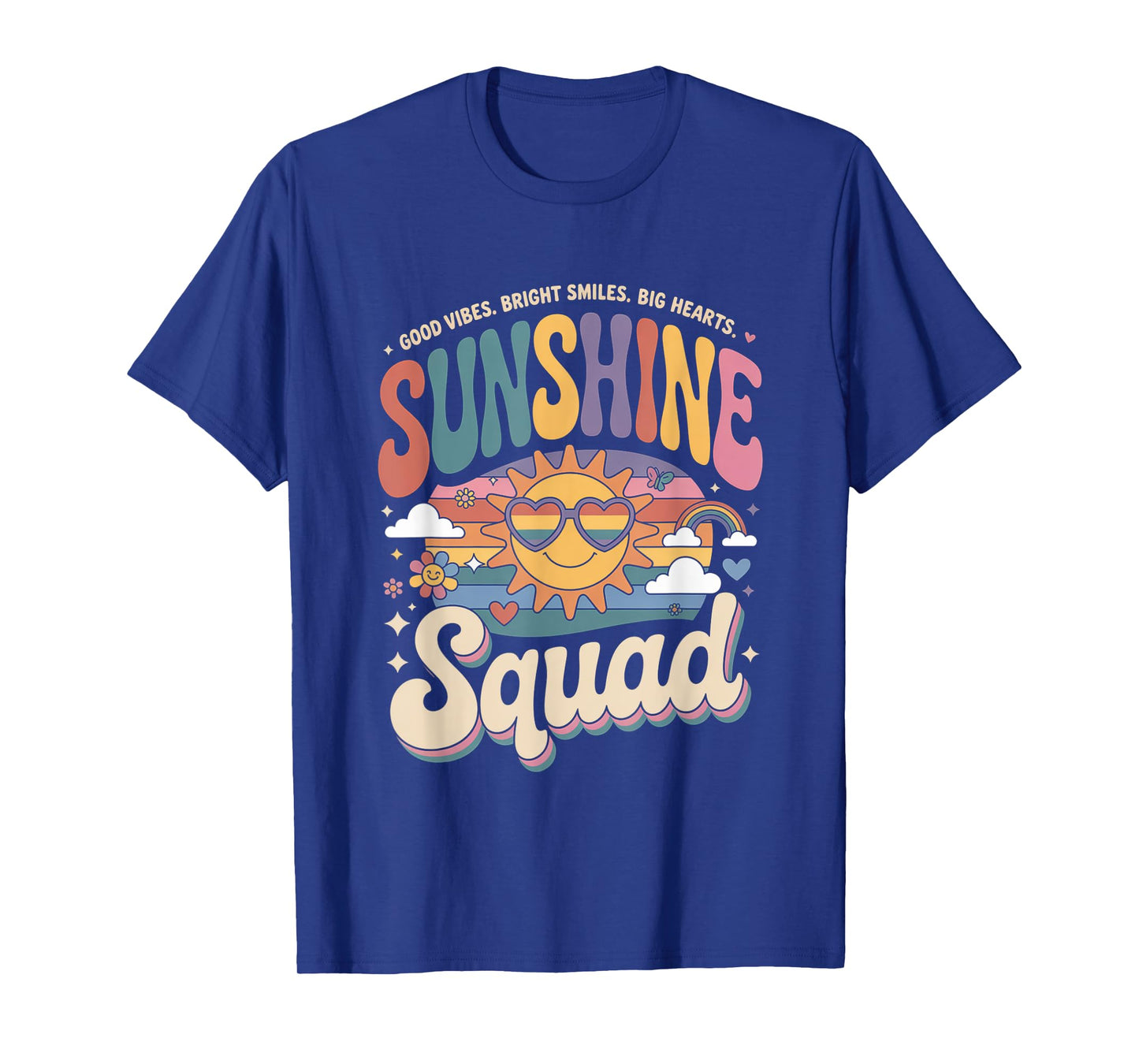 Sunshine Squad Bright Team Positive Happy Vibe Day Joyful T-Shirt