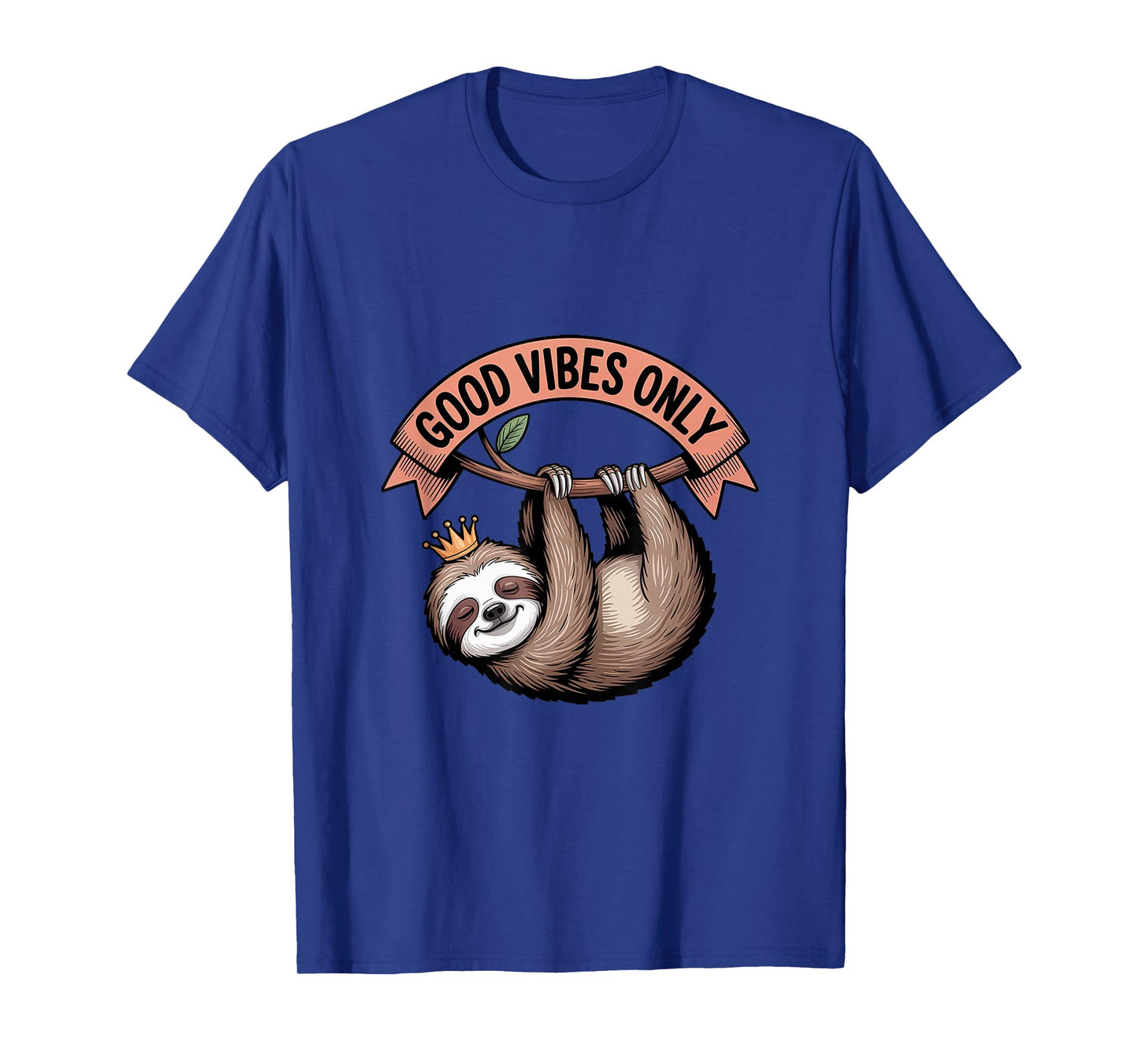 Good Vibes Only Sloth Crown Relaxed Funny Chill T-Shirt