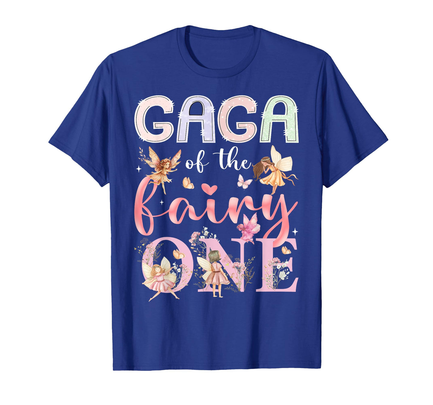 Gaga Of The Fairy One 1St Birthday Girl Fairytale T-Shirt