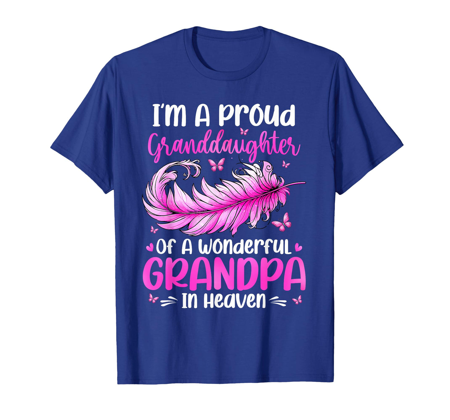 Proud Granddaughter Of Wonderful Grandpa In Heaven Memorial T-Shirt