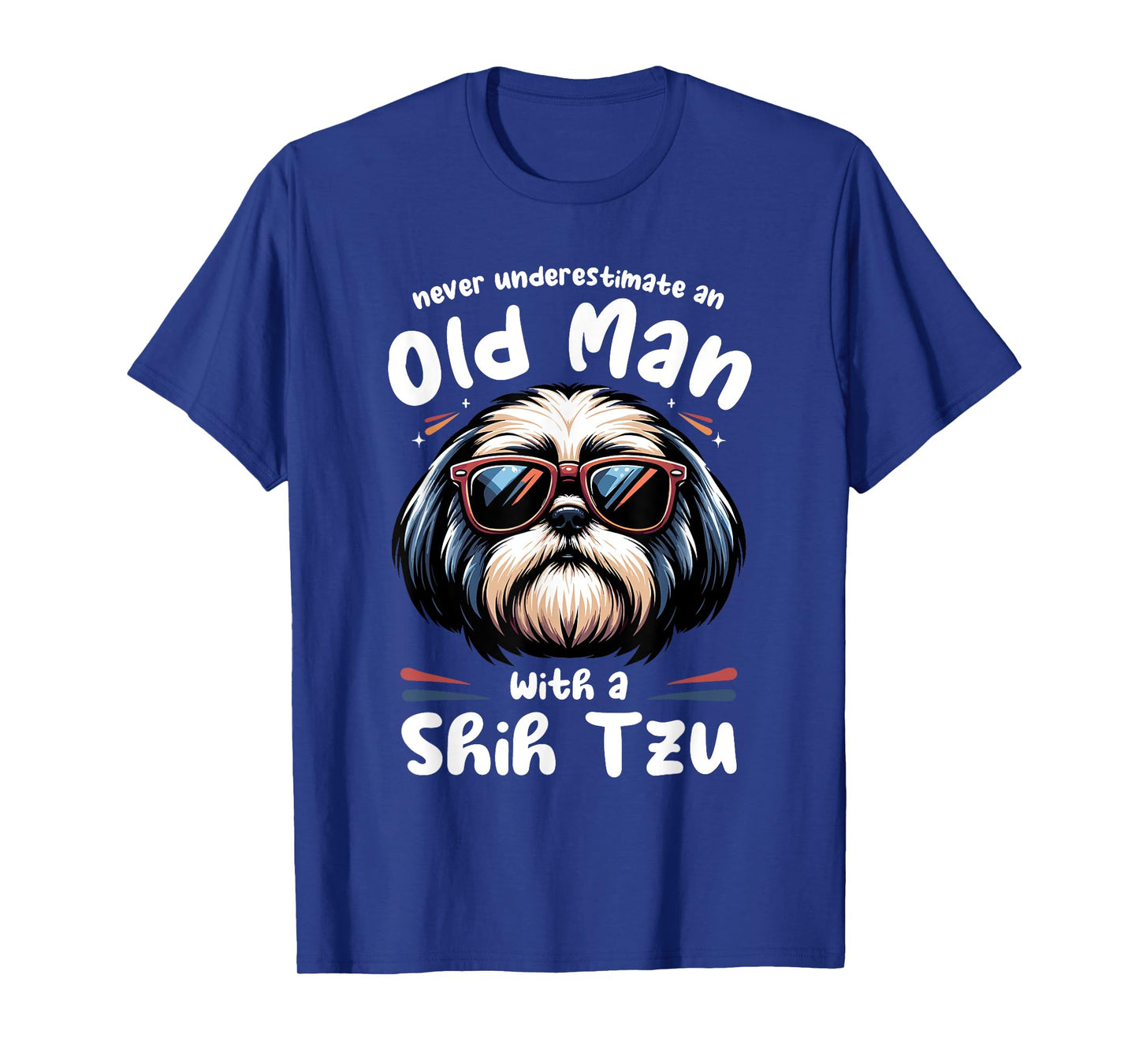 Never Underestimate An Old Man With A Shih Tzu T-Shirt