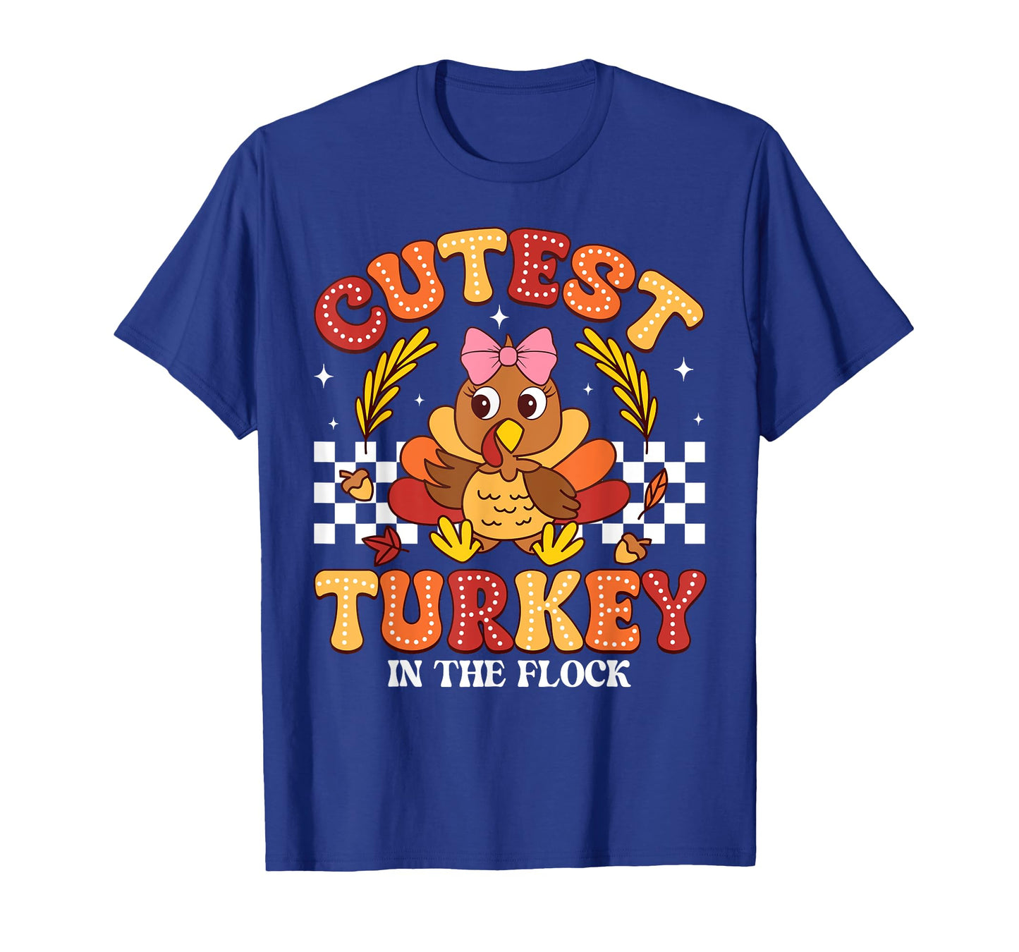 Cutest Turkey In The Flock Thanksgiving Girls Kids Toddlers T-Shirt