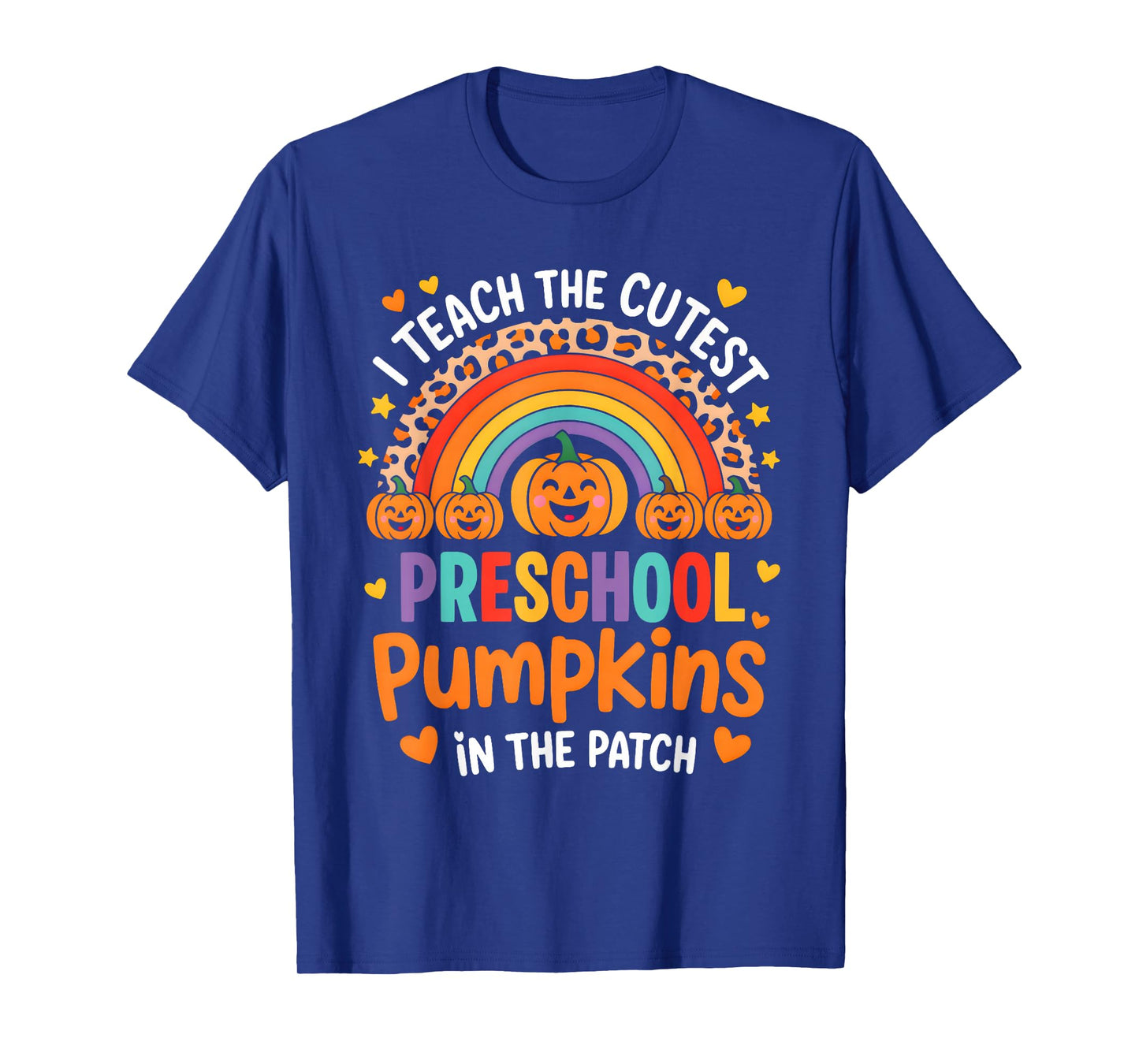 I Teach the Cutest Preschool Pumpkin Teacher Halloween T-Shirt