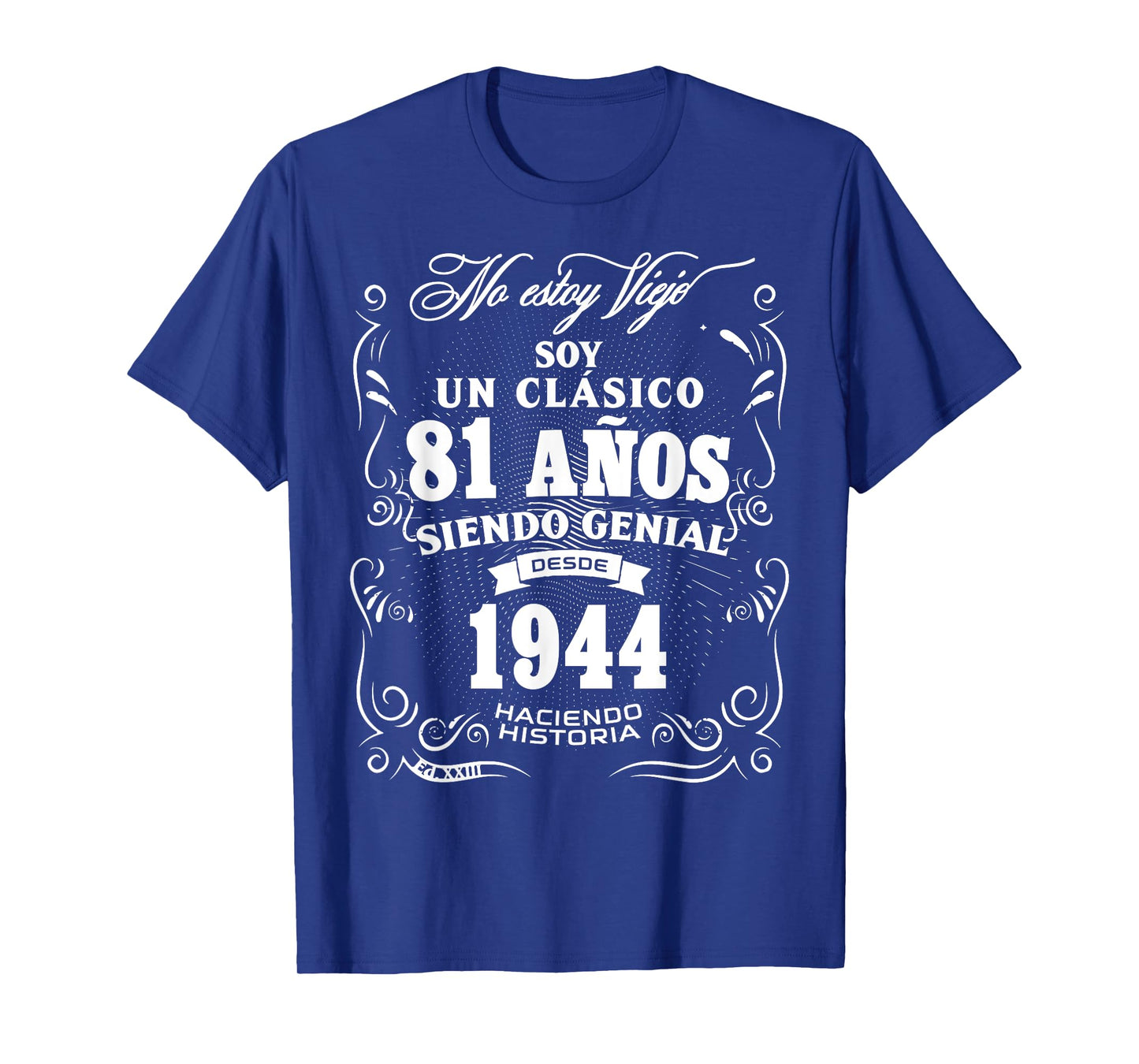 Vintage 81st Birthday Men Funny 1944 81 Birthday Spanish T-Shirt