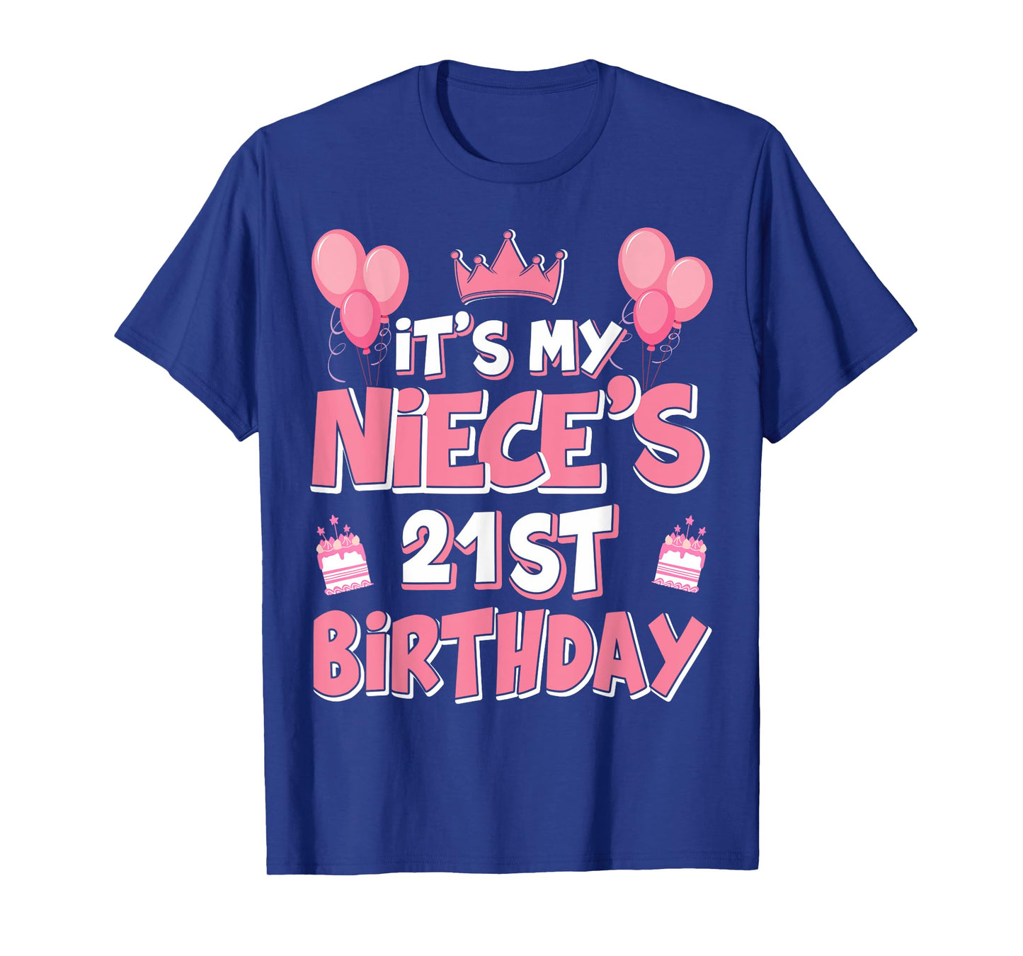Balloons It's My Niece's 21st Birthday 2004 21 Years Old T-Shirt