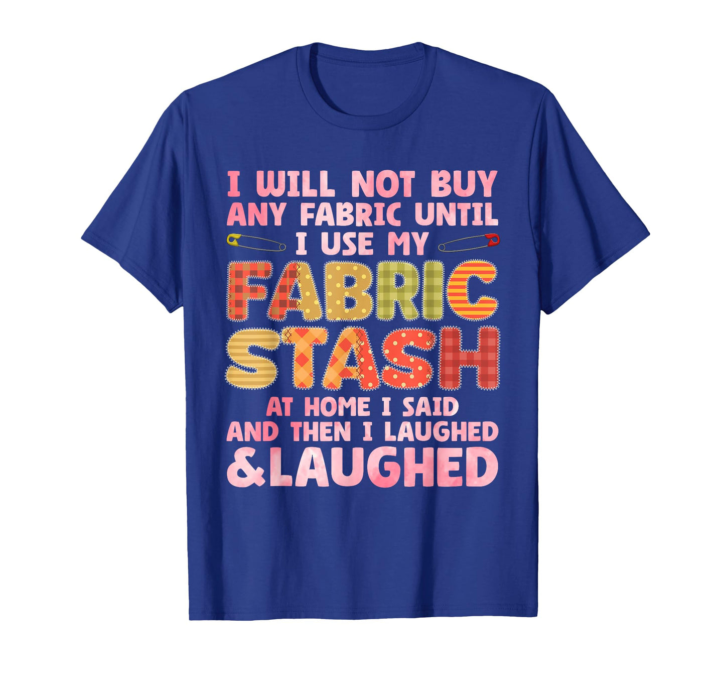 Funny Quilting Art For Men Women Sewing Quilt Sewer Quilter T-Shirt