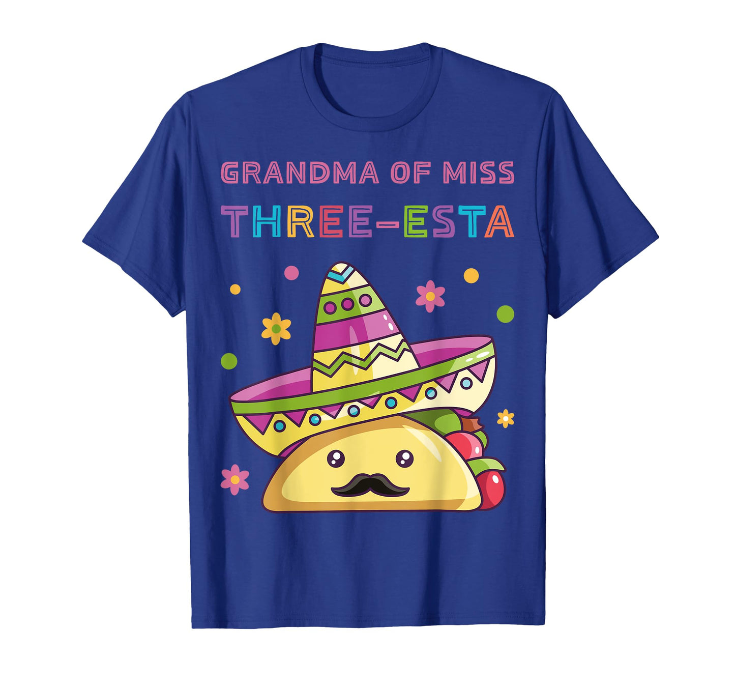 Grandma of Miss Three-Esta Mexican Fiesta 3rd Birthday Party T-Shirt
