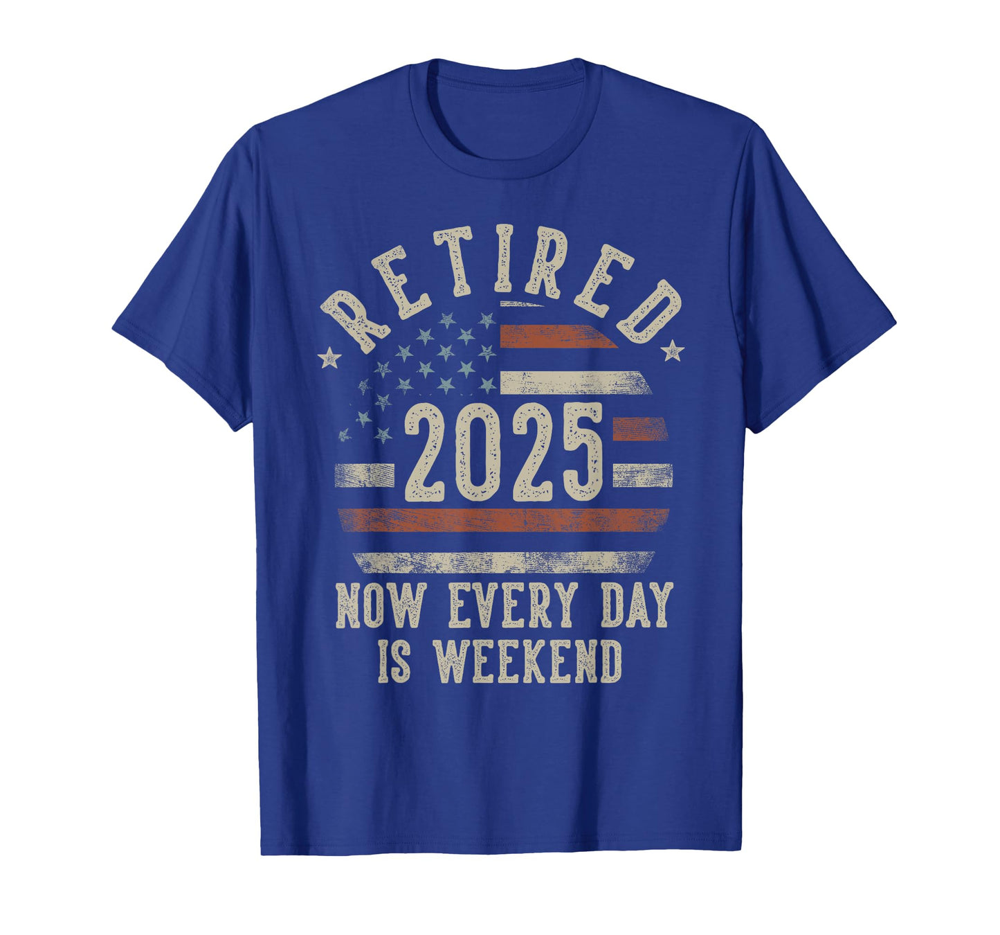 Retired 2025 Now Every Day Is Weekend Retirement US Flag T-Shirt