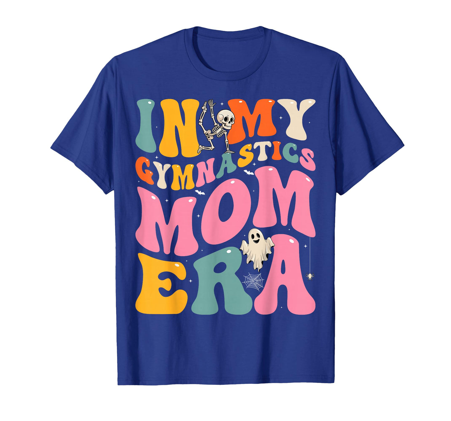 Groovy In My Gymnastics Mom Era Skeleton Ghost Halloween T-Shirt