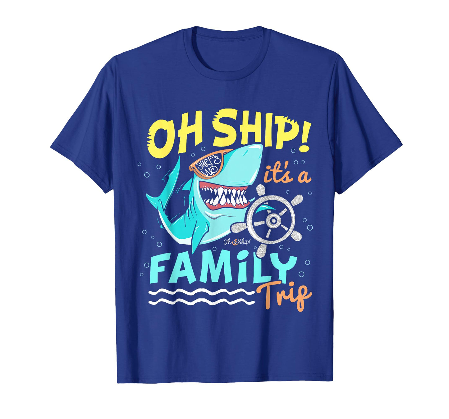 Oh Ship It’s A Family Trip, Shark Matching Family Cruise T-Shirt