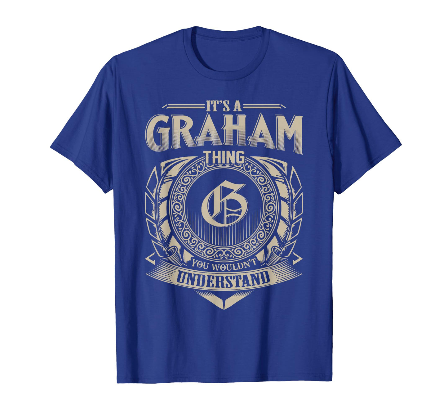 It's A GRAHAM Thing You Wouldn't Understand Name Vintage T-Shirt