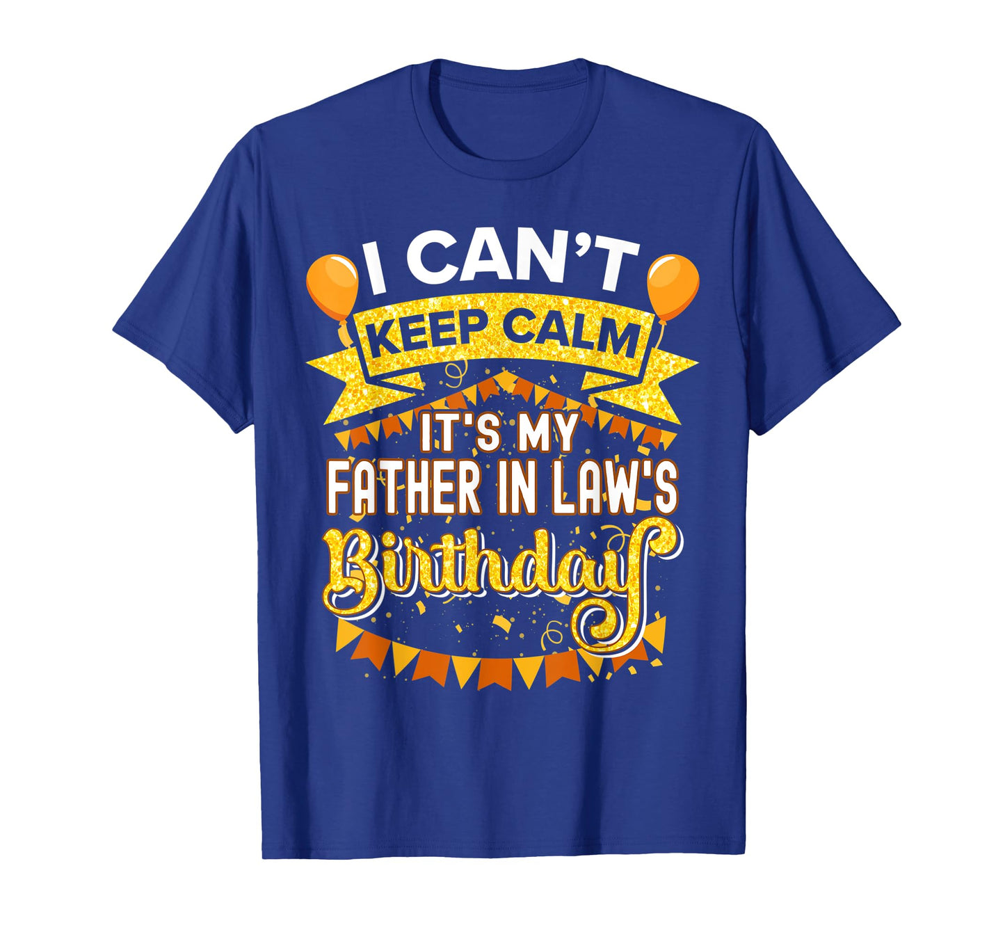 It's My Father in law Birthday Shirt Matching Family Party T-Shirt