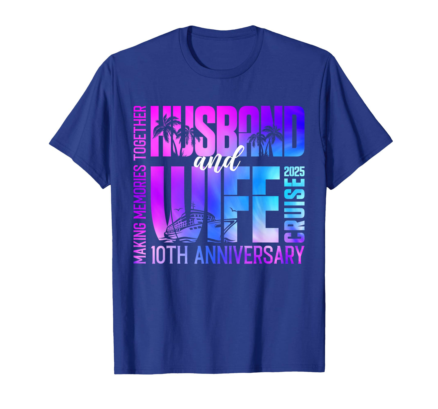 Tie Dye Husband And Wife Cruise 2025 10th Anniversary Couple T-Shirt