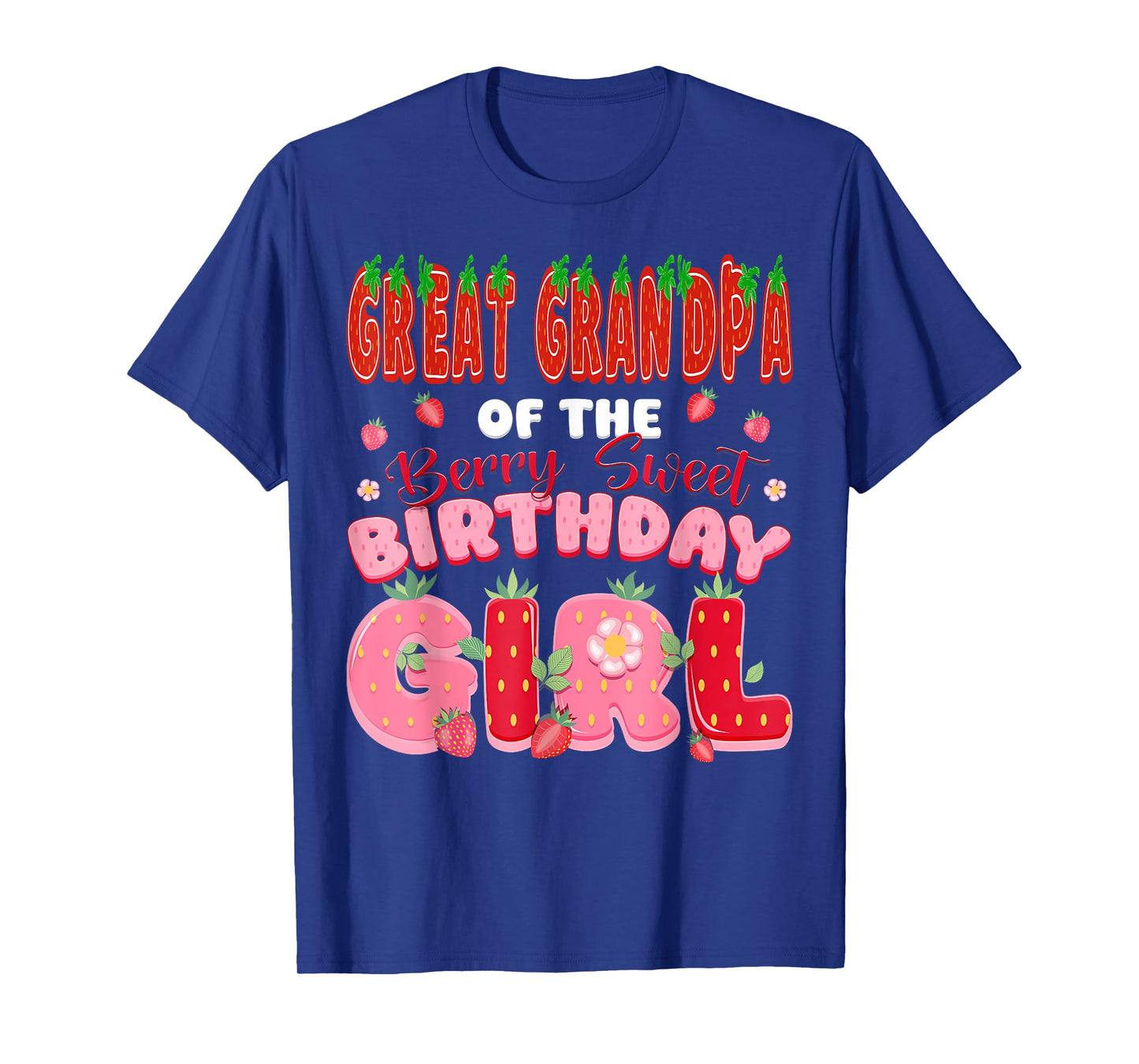 Great Grandpa of The Berry Sweet Birthday Girl Strawberry T-Shirt