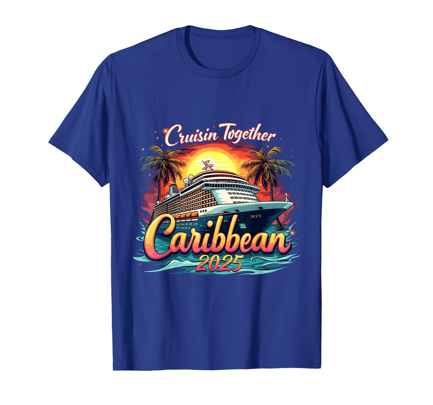 Cruise Squad Cruisin Together Caribbean 2025 Family Vacation T-Shirt