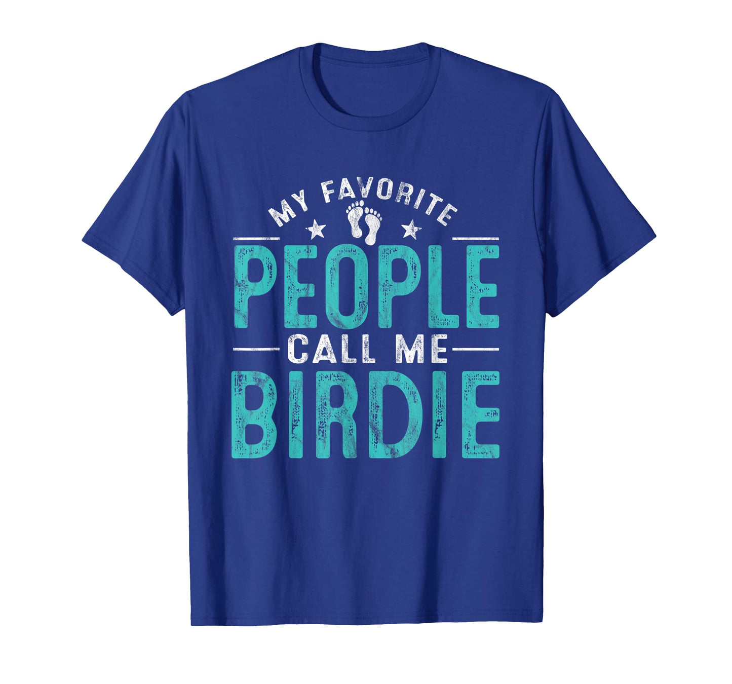 My Favorite People Call Me Birdie Vintage Funny Birdie T-Shirt