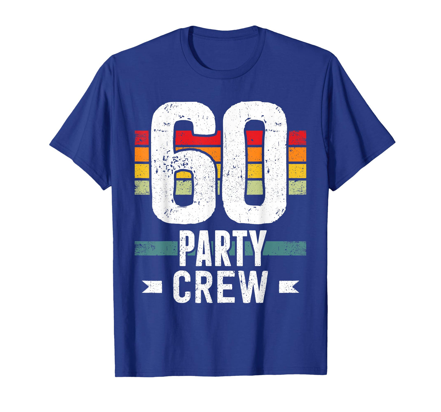 60 Birthday 60 Party Crew Squad 60th Bday Group Birthday T-Shirt