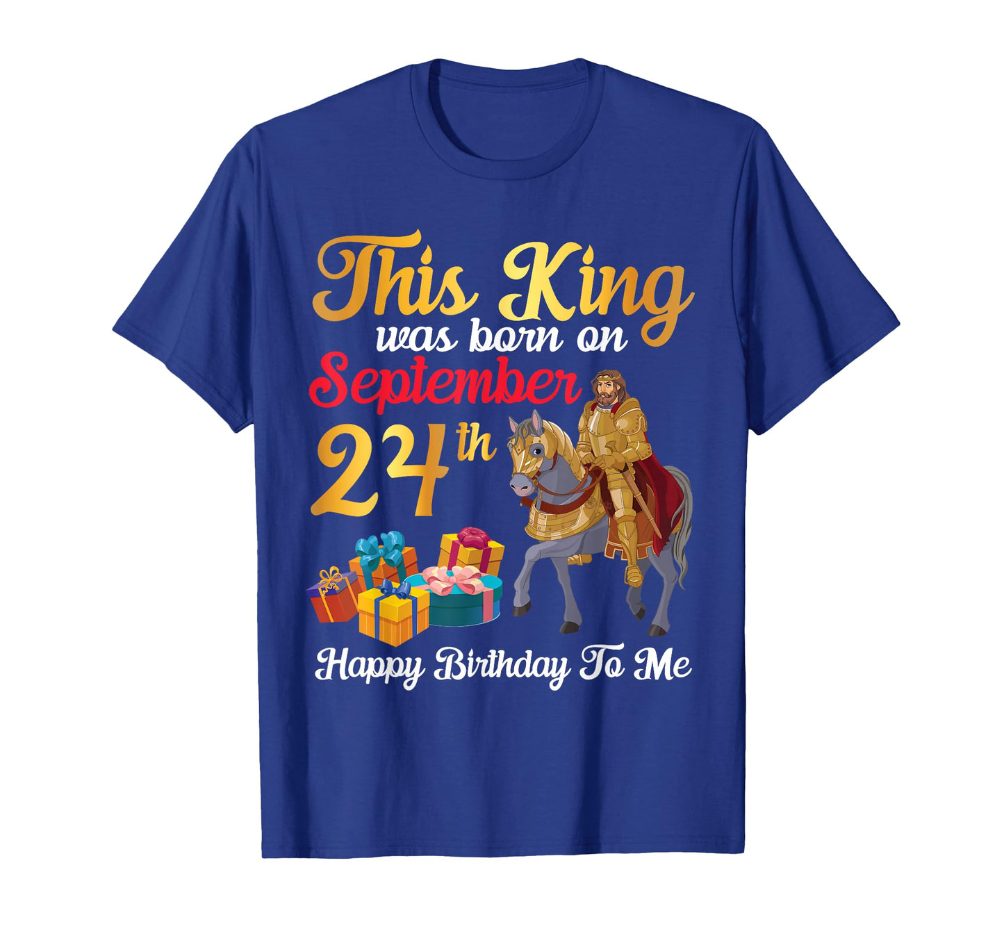 This King Was Born On September 24th Happy Birthday To Me T-Shirt