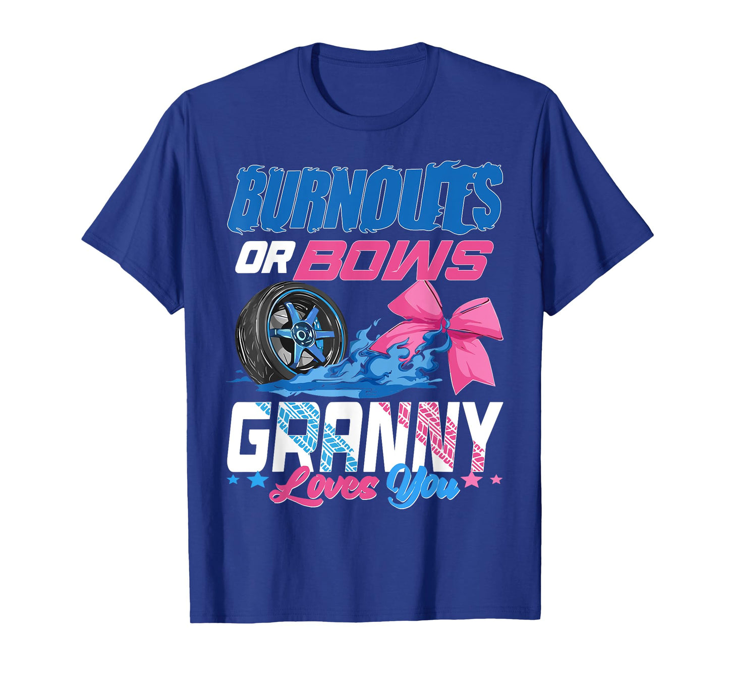 Burnouts Or Bows Gender Reveal Party Announcement Granny T-Shirt