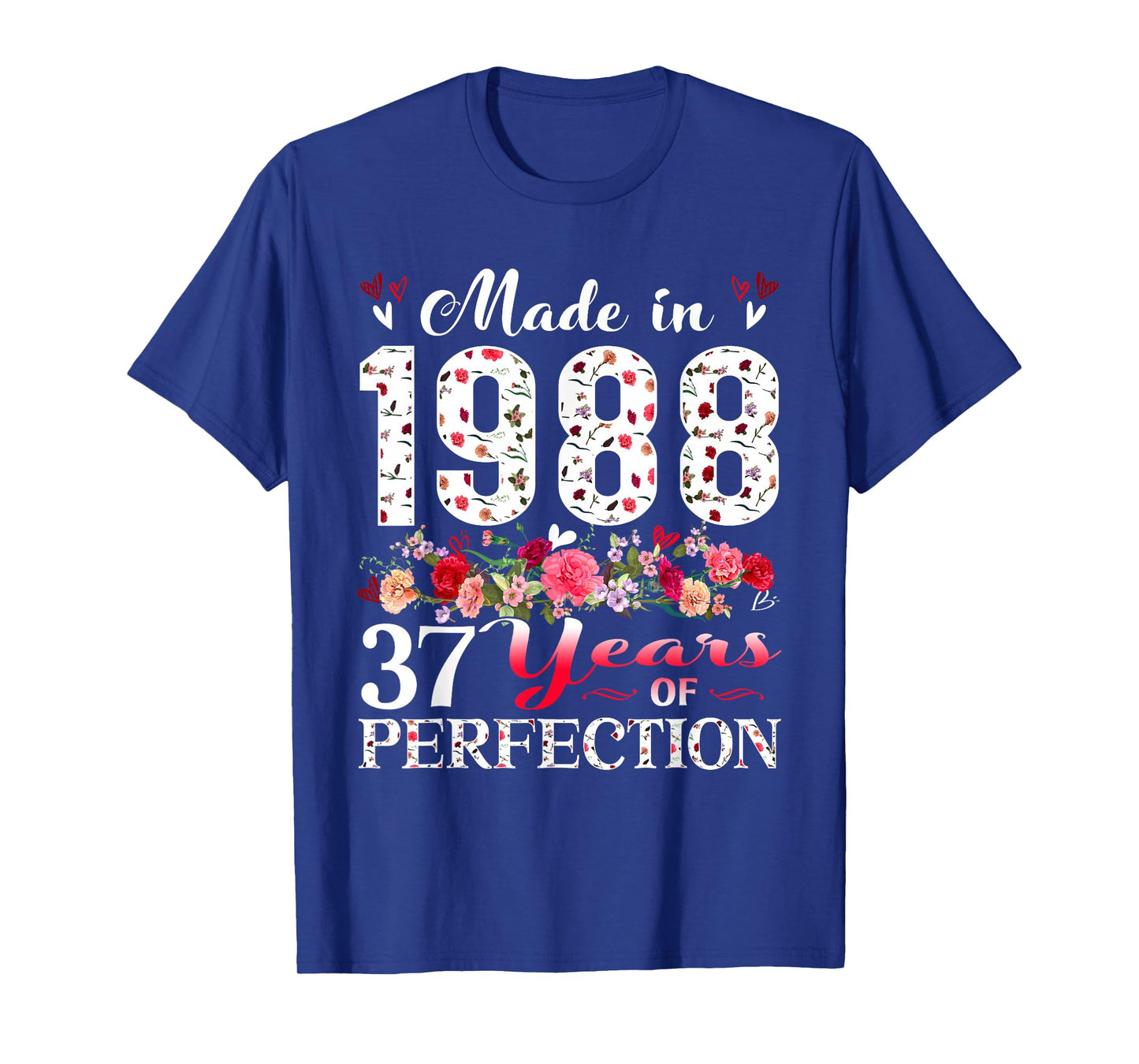 37 Year Old Floral Made In 1988 37th Birthday Women Apparel T-Shirt
