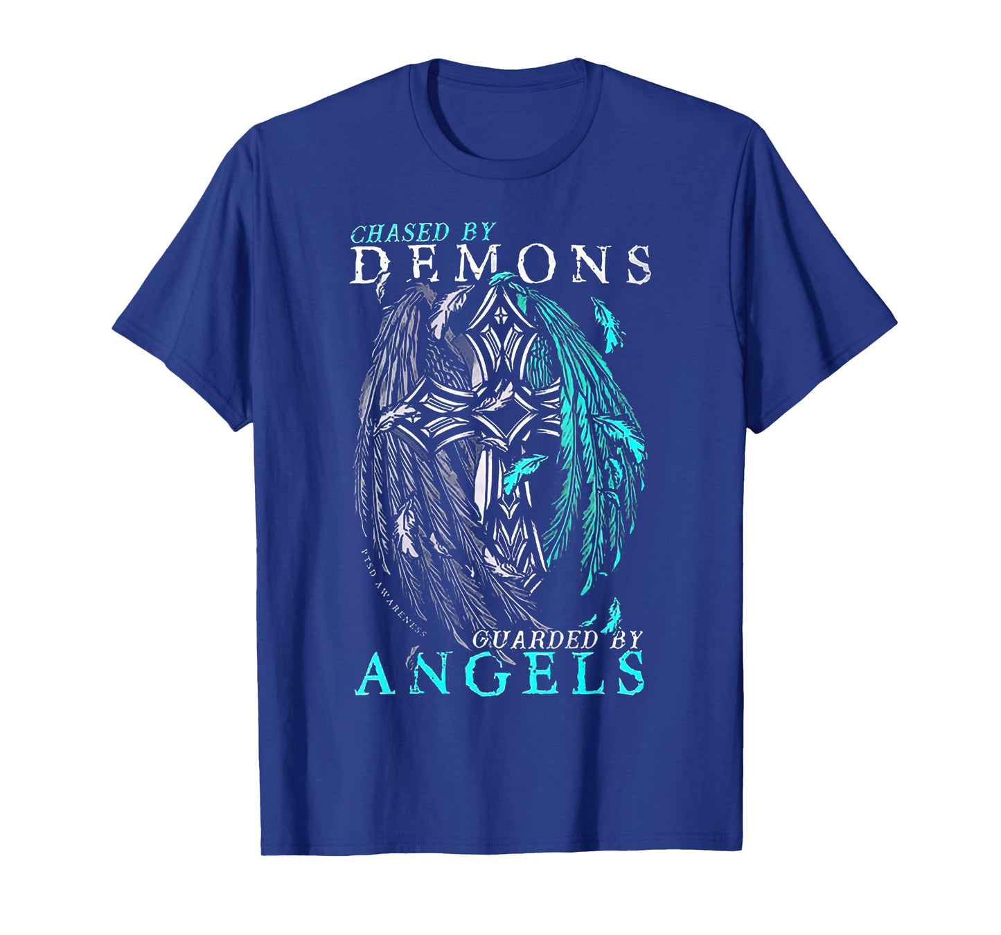 Chased By Demons Guarded By Angels T-Shirt