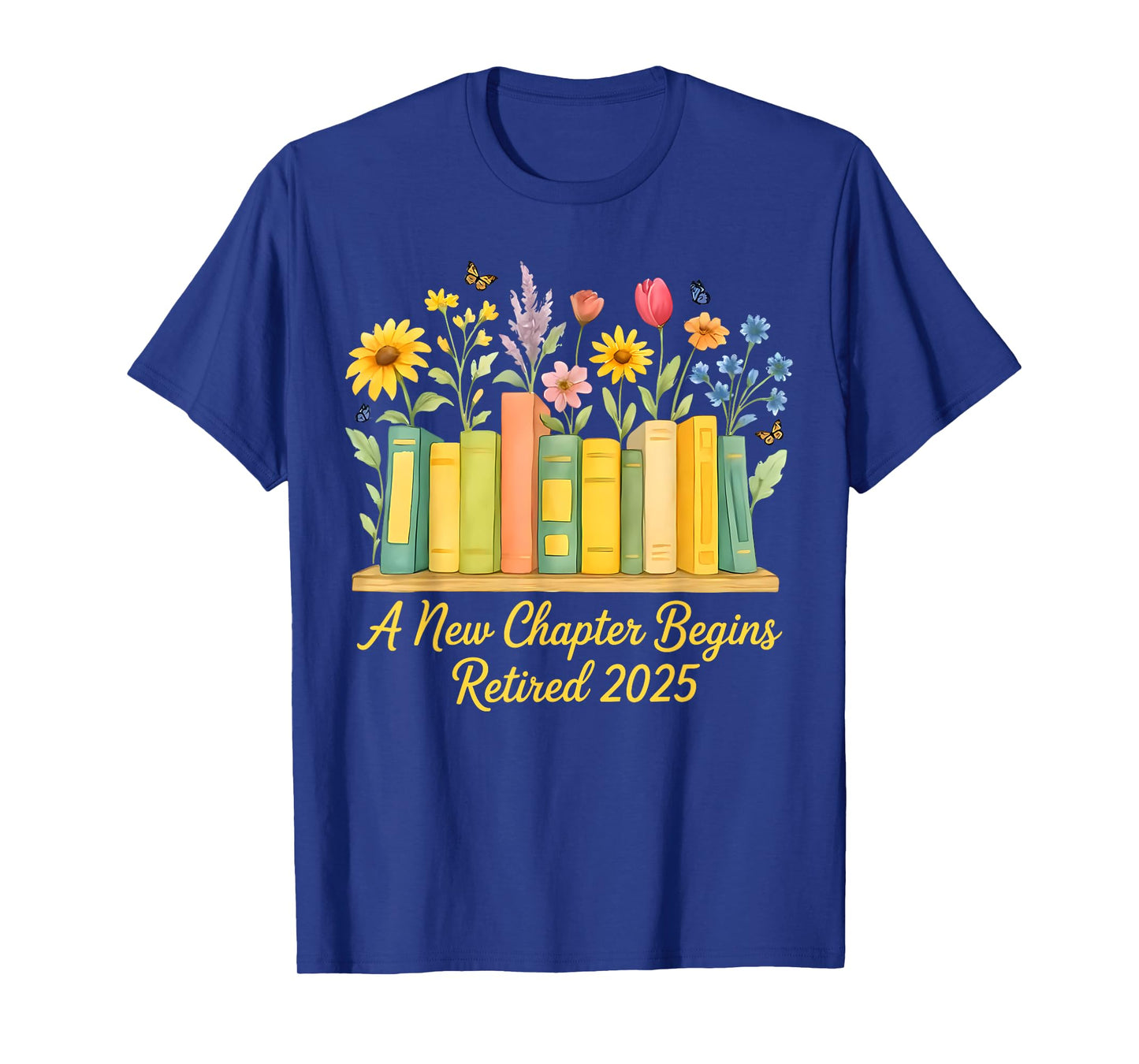 floral book a new chapter begins retired retirement teacher T-Shirt