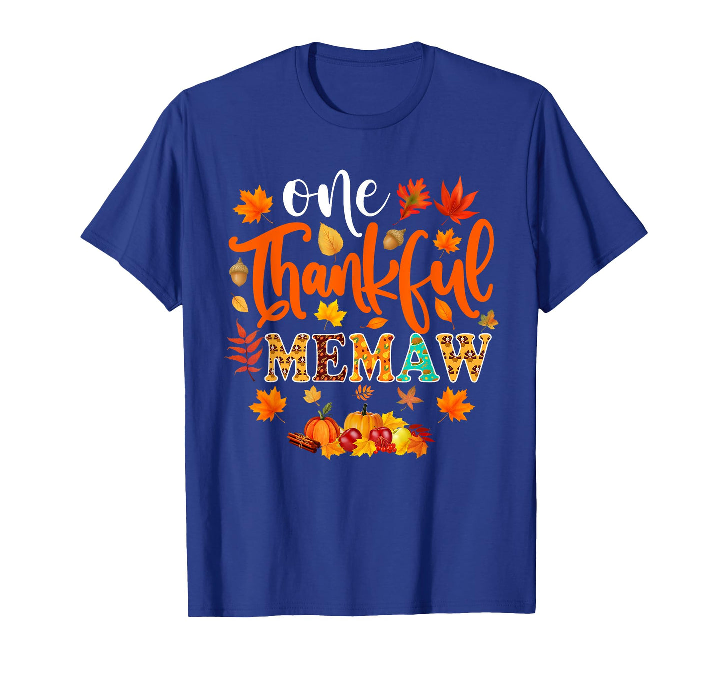 One Thankful Memaw Shirt Funny Fall Autumn Thanksgiving T-Shirt