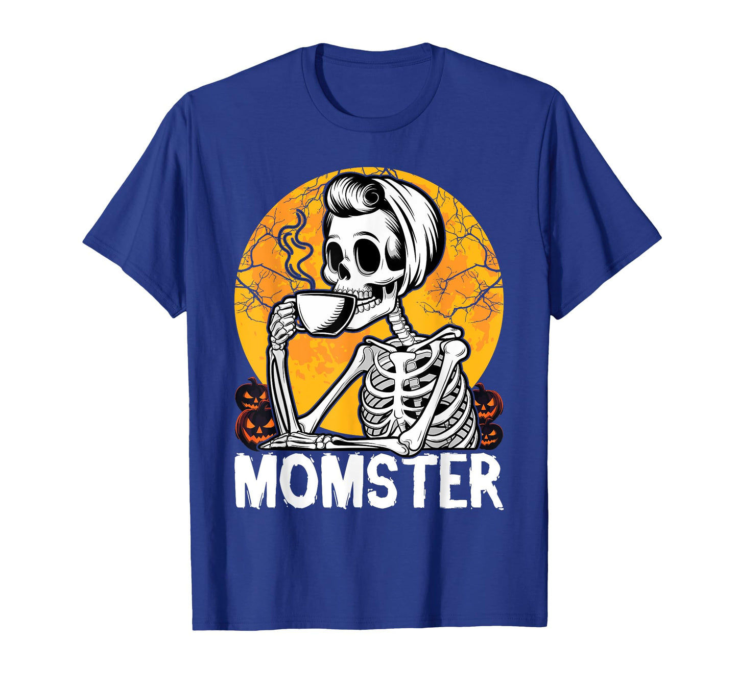 Momster Skeleton Woman Coffee Funny Halloween Mom Mama Women T-Shirt