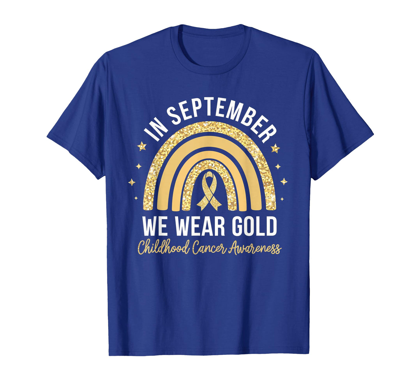 Rainbow In September We Wear Gold Childhood Cancer Awareness T-Shirt