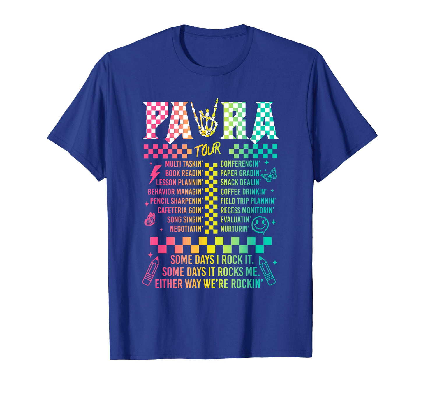 Para Tour Some Days I Rock It Some Days It Rock Me Para Life T-Shirt