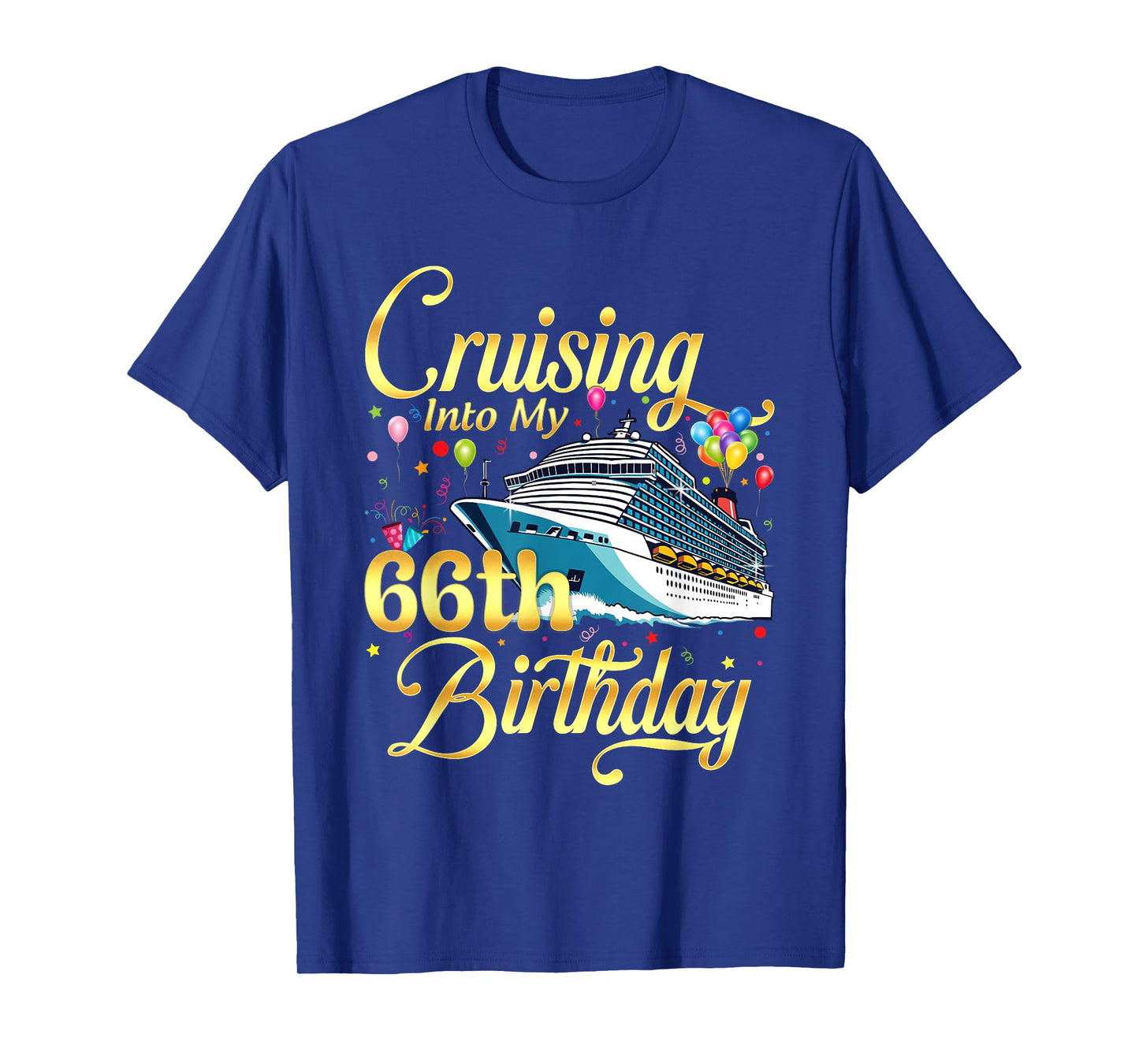 Cruising Into My 66th Birthday Cruise 66 Years Old Gifts T-Shirt