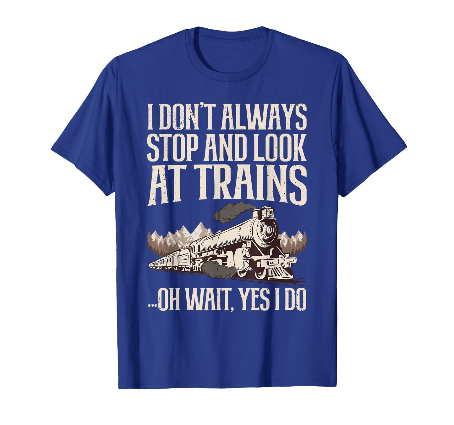 Cool Trains For Men Women Train Collector Railroad Engine T-Shirt