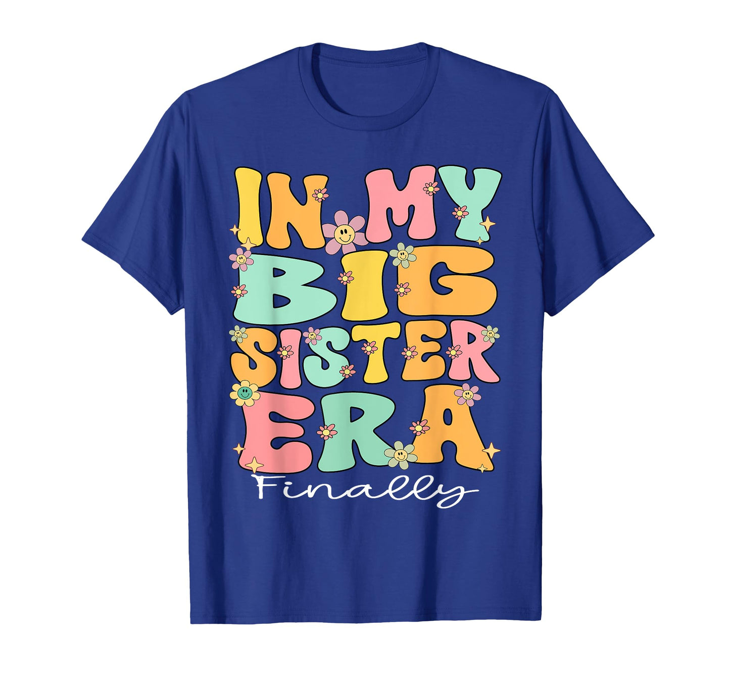 In My Big Sister Era Groovy Big Sister Finally 2025 Big Sis T-Shirt