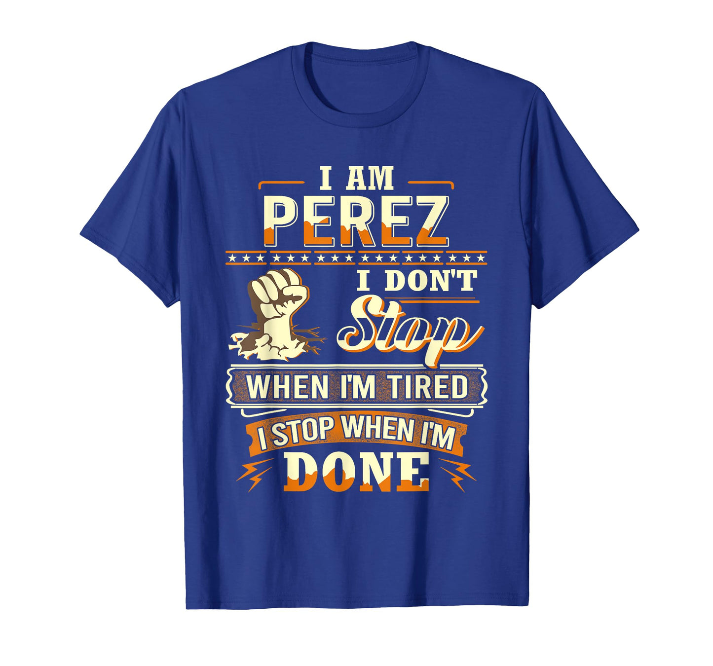 I am Perez Shirt Personalized Perez Last Name T-Shirt